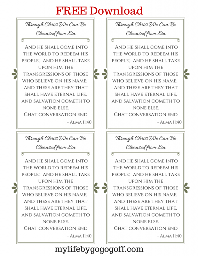 FREE PRINTABLES to help Ponderize Preach My Gospel! The verse to #ponderize is from "Through Christ We Can Be Cleansed from Sin" The verse is Alma 11:40