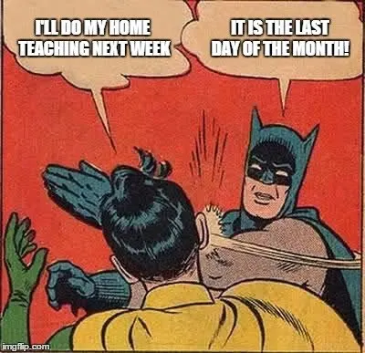 I'll do my home teaching next week. It is the last Sunday of the month! 