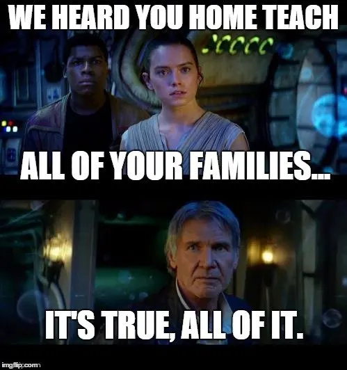 I heard you home teach... All of your Families... It's true, all of it.