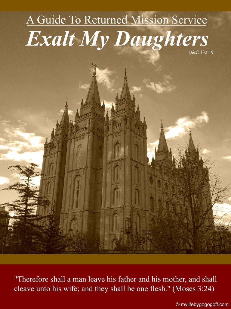 Exalt My Daughters: A Guide To Returned Missionary Service