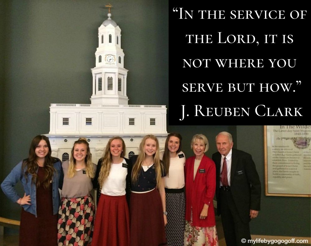 “In the service of the Lord, it is not where you serve but how.” J. Reuben Clark