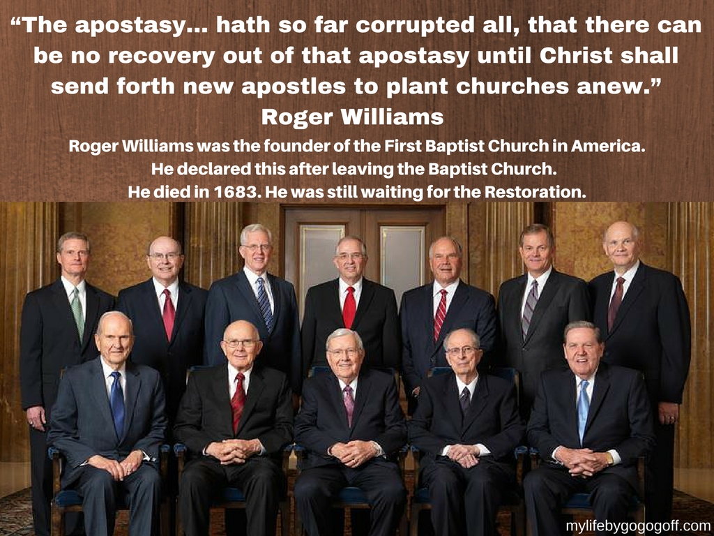 “The apostasy… hath so far corrupted all, that there can be no recovery out of that apostasy until Christ shall send forth new apostles to plant churches anew.” Roger Williams