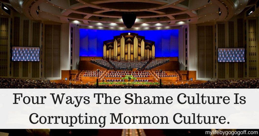 Mormon Culture, either you love it or hate it. But have you ever stopped to realize how much has been corrupted by the shame culture? #ByGogoGoff