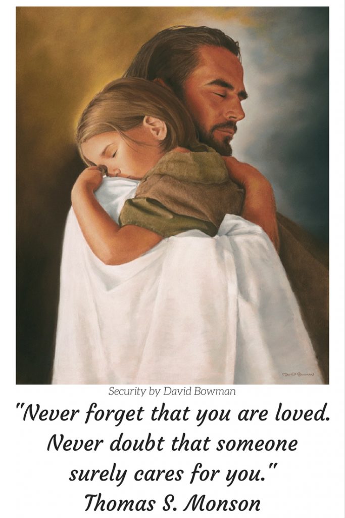 "Never forget that you are loved. Never doubt that someone surely cares for you." Thomas S. Monson #ByGogoGoff