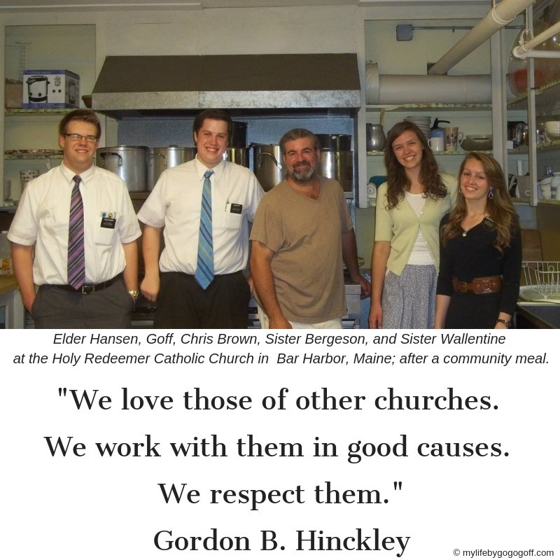 "We love those of other churches. We work with them in good causes. We respect them." Gordon B. Hinckley