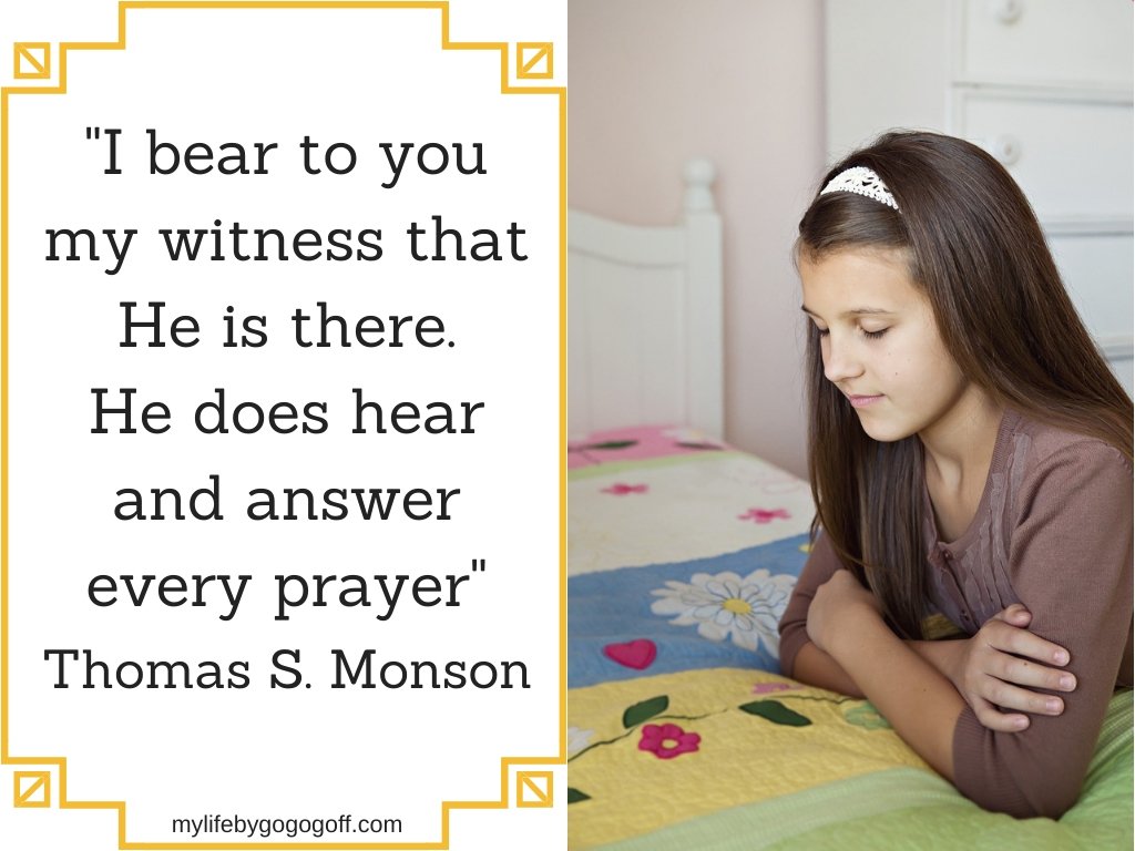 "I bear to you my witness that He is there. He does hear and answer every prayer" Thomas S. Monson