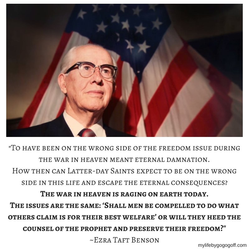 "As important as are all other principles of the gospel, it was the freedom issue which determined whether you received a body. To have been on the wrong side of the freedom issue during the war in heaven meant eternal damnation. How then can Latter-day Saints expect to be on the wrong side in this life and escape the eternal consequences? The war in heaven is raging on earth today. The issues are the same: 'Shall men be compelled to do what others claim is for their best welfare' or will they heed the counsel of the prophet and preserve their freedom?" (April 1965. Not Commanded in All Things).