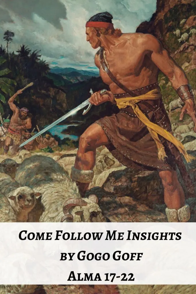 Videos, articles, and insights for this weeks study of Come Follow Me Alma 17-22: by Jeremy Goff, aka Gogo Goff