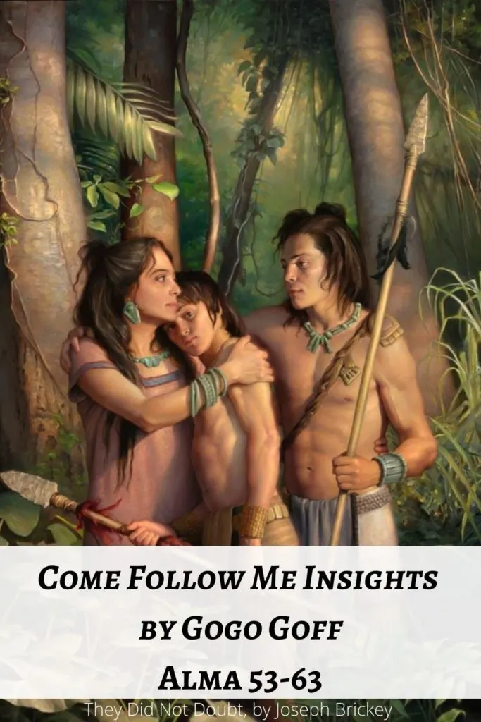 Videos, articles, and insights for this weeks study of Come Follow Me Alma 53-63: by Jeremy Goff, aka Gogo Goff
