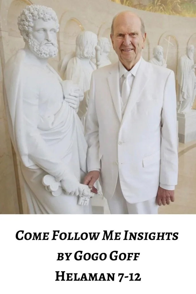 Videos, articles, and insights for this weeks study of Come Follow Me Helaman 7-12: by Jeremy Goff, aka Gogo Goff