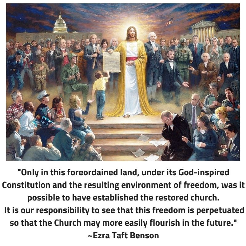 "Only in this foreordained land, under its God-inspired Constitution and the resulting environment of freedom, was it possible to have established the restored church. It is our responsibility to see that this freedom is perpetuated so that the Church may more easily flourish in the future." Ezra Taft Benson