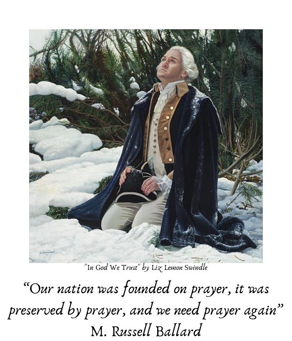 “Our nation was founded on prayer, it was preserved by prayer, and we need prayer again” M. Russell Ballard
