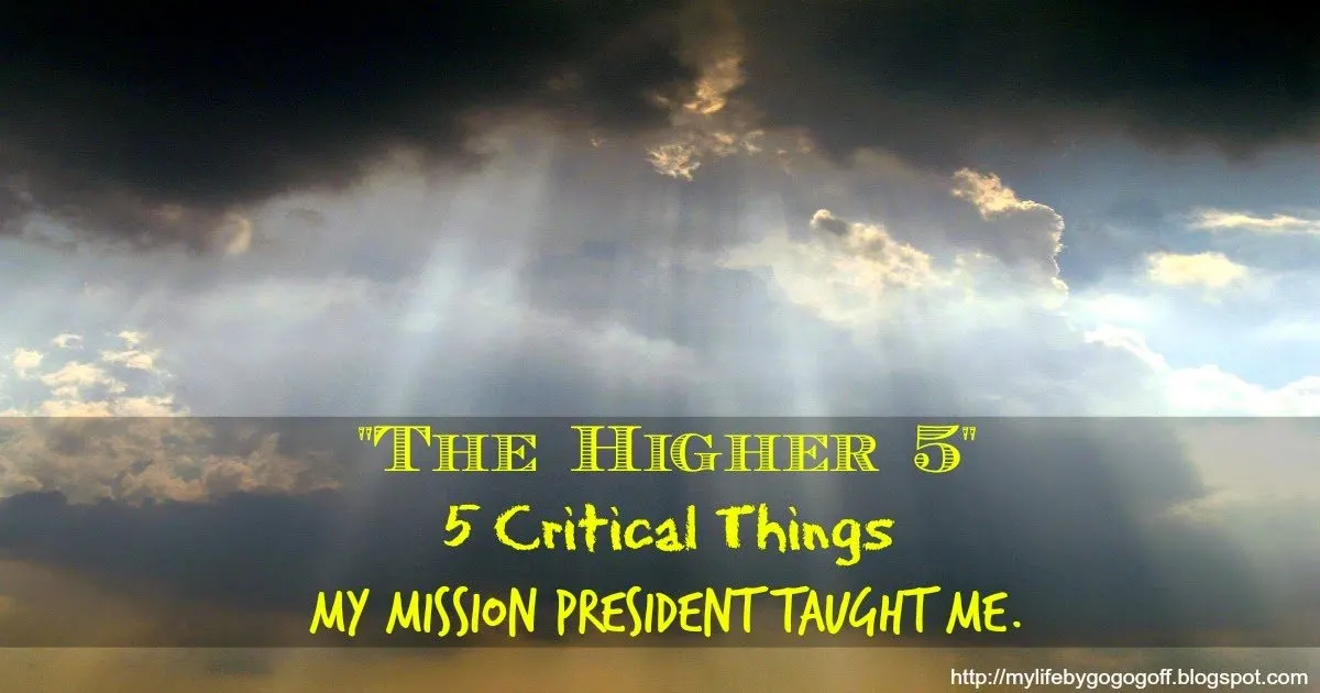 5 Things My Mission President Taught Me