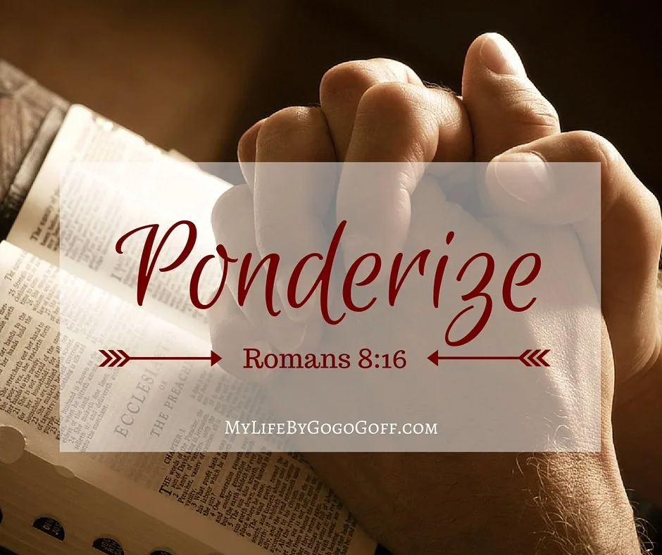 Printables to help you ponderize Romans 8:16