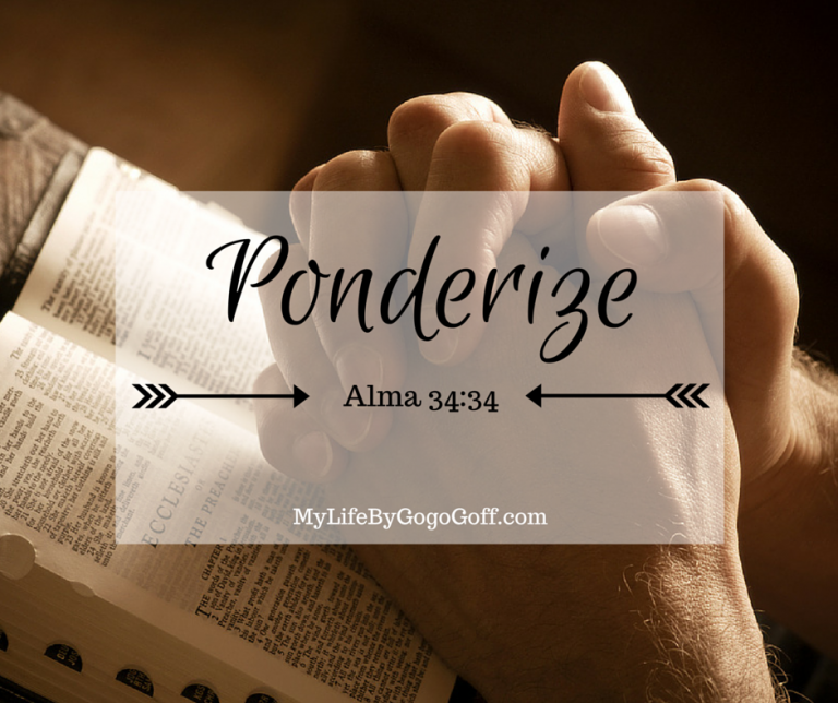 Free Printable! Ponderize Preach My Gospel: Alma 34:34