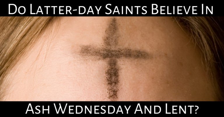 Have you ever wondered, what is Ash Wednesday And Lent? Do you have Latter-day Saint friends, and wonder if they observe Ash Wednesday And Lent?