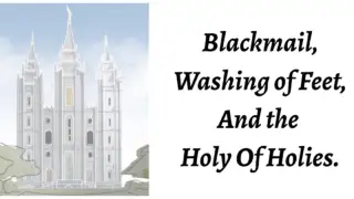 What does Blackmail have to do with the Holy of Holies? Or the Washing of Feet? A lot! Here is a brief history of this room within the Salt Lake Temple.