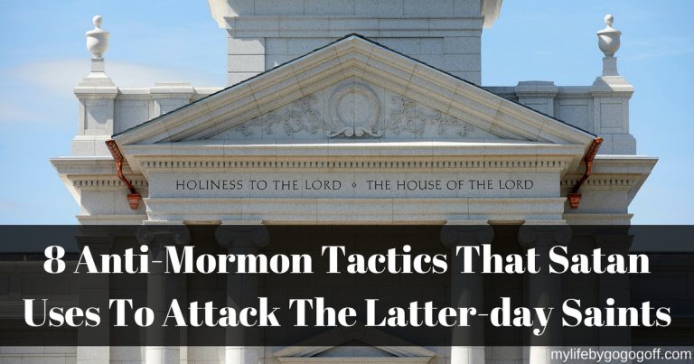 Satan has and always will attack the Saints of God. If we learn 8 of the Anti-Mormon tactics that Satan uses to attack us, we can prepare against them!