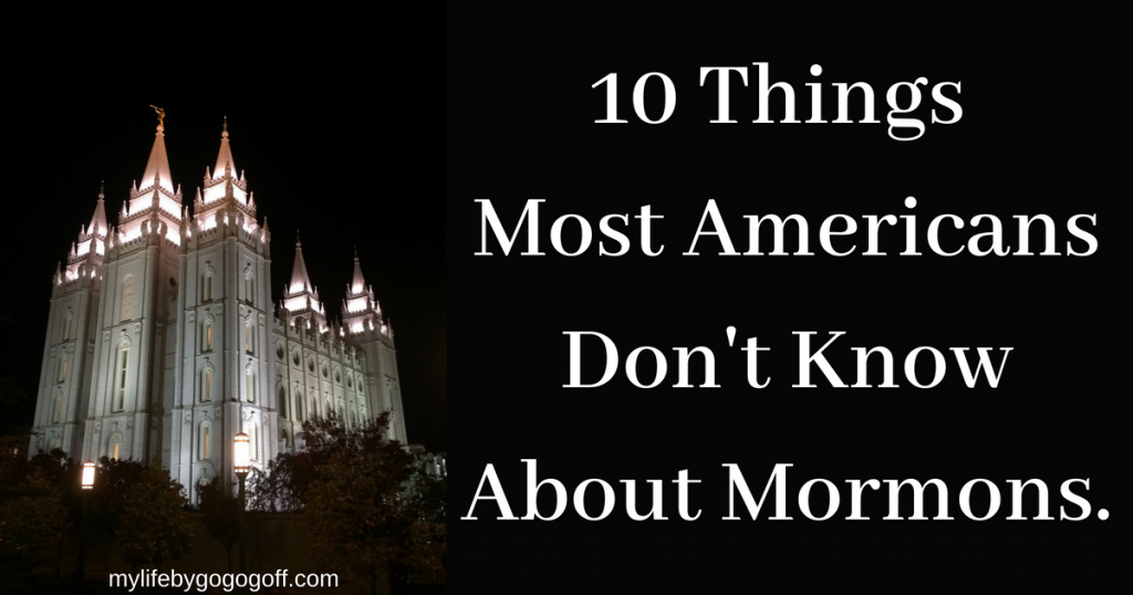 Mormonism, just the word often evokes strong emotions, but often times it also carries a lot of misconceptions. As a Mormon who lived in the Buckle of the Bible Belt, I had a lot of people admit "I don't know anything about Mormons." So here are 10 things most Americans don't know about Mormons!