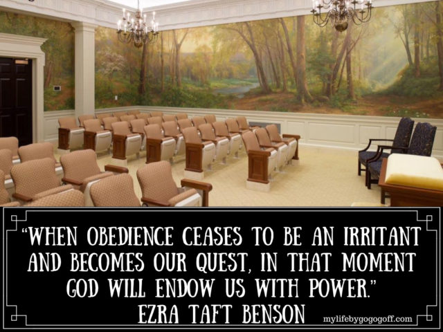 “When obedience ceases to be an irritant and becomes our quest, in that moment God will endow us with power.” Ezra Taft Benson