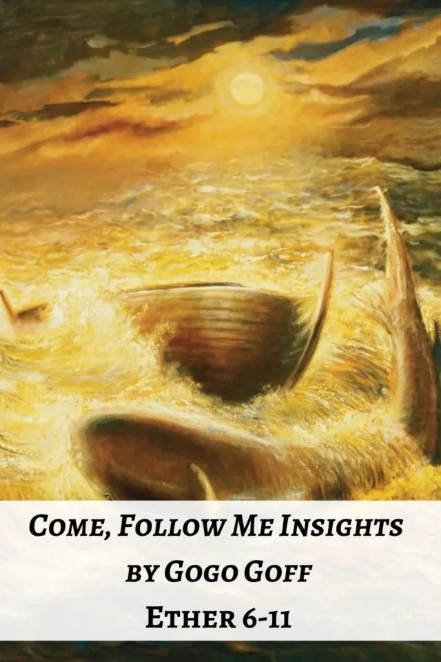 Videos, articles, and insights for this weeks study of Come Follow Me Ether 6-11: by Jeremy Goff, aka Gogo Goff