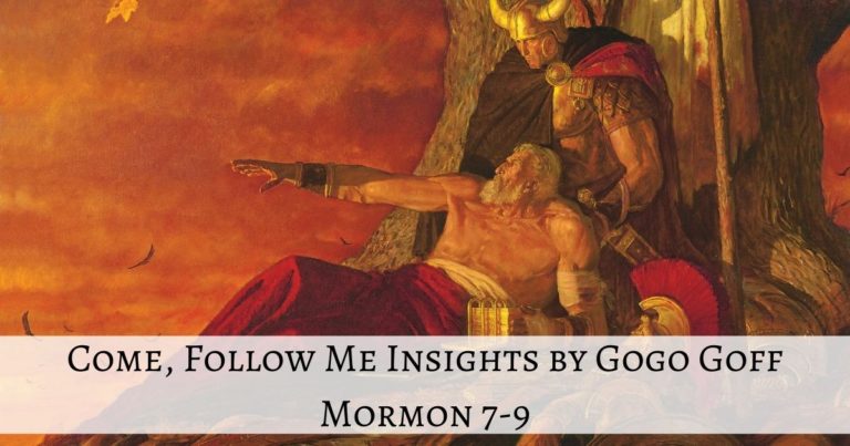 Videos, articles, and insights for this weeks study of Come Follow Me Mormon 7-9: by Jeremy Goff, aka Gogo Goff
