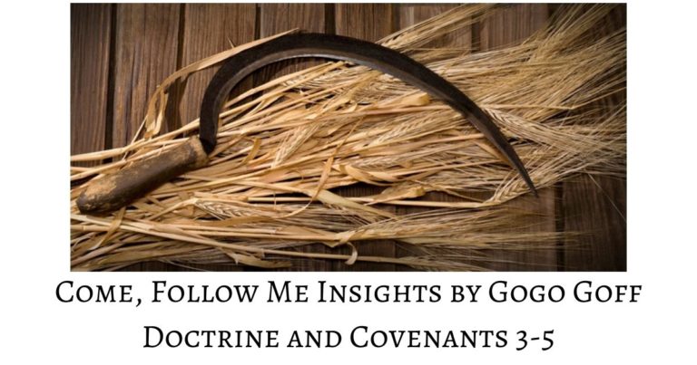 Videos, articles, and insights for this weeks study of Come Follow Me Doctrine and Covenants 3-5: by Jeremy Goff, aka Gogo Goff