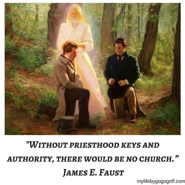 "Without priesthood keys and authority, there would be no church.” James E. Faust
