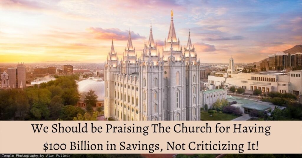 When the news broke that the Church had over $100 billion in savings, the reactions varied wildly. Many people were upset or left wondering, "why does the Church have $100 billion in savings?" The answer is actually extremely simple.