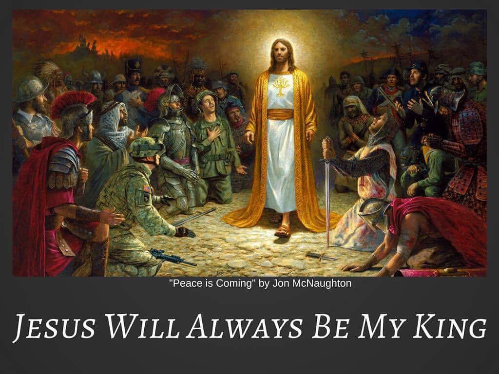 Jesus will always be my King.