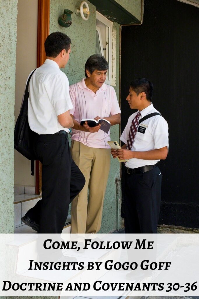 Videos, articles, and insights for this weeks study of Come Follow Me Doctrine and Covenants 30-36: by Jeremy Goff, aka Gogo Goff