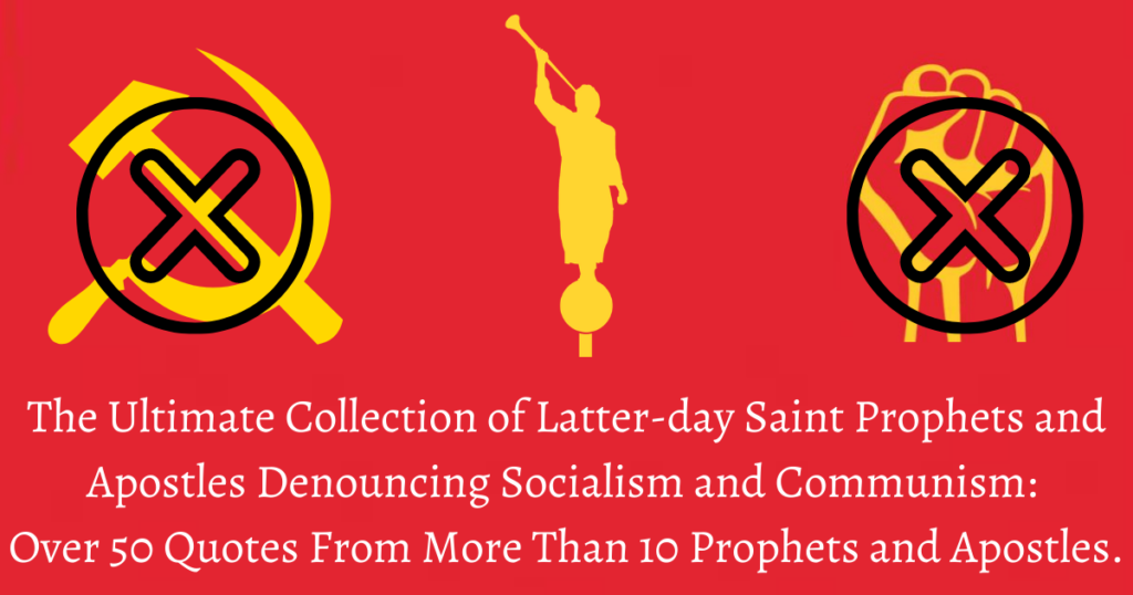 A lot of people erroneously believe that Communism/Socialism are compatible with the Gospel. More so, they believe that the only Prophet/Apostle to speak out against them was Ezra Taft Benson. This quote collection is to dispel these ideas. Enjoy over 50 quotes from more than 10 different Apostles and Prophets on Communism and Socialism.