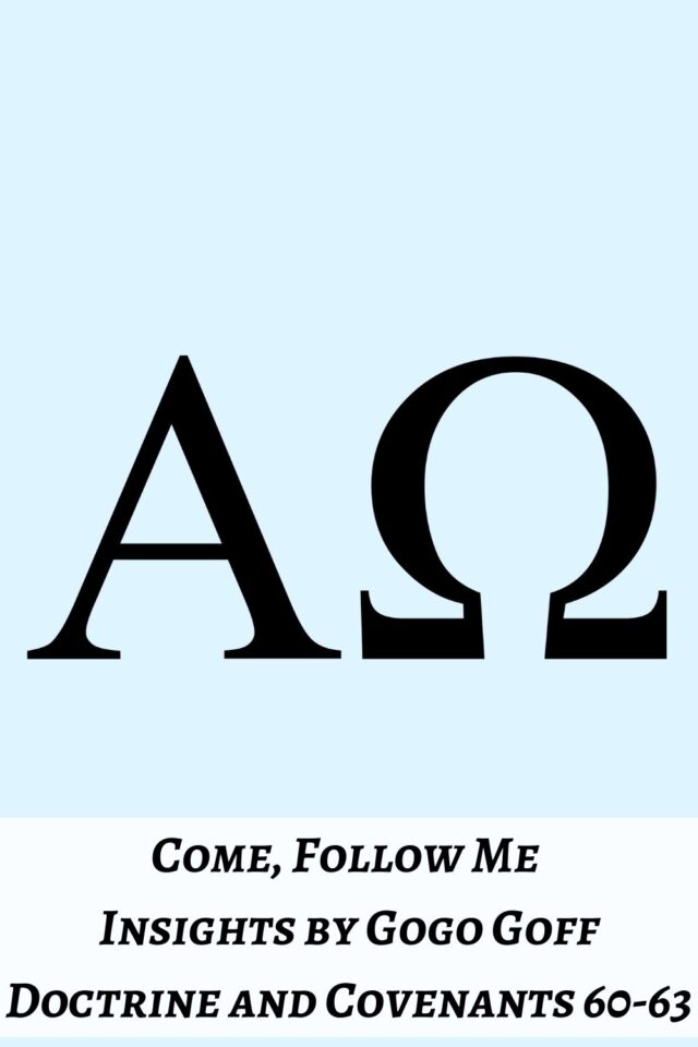 Videos, articles, and insights for this weeks study of Come Follow Me Doctrine and Covenants 60-63: by Jeremy Goff, aka Gogo Goff