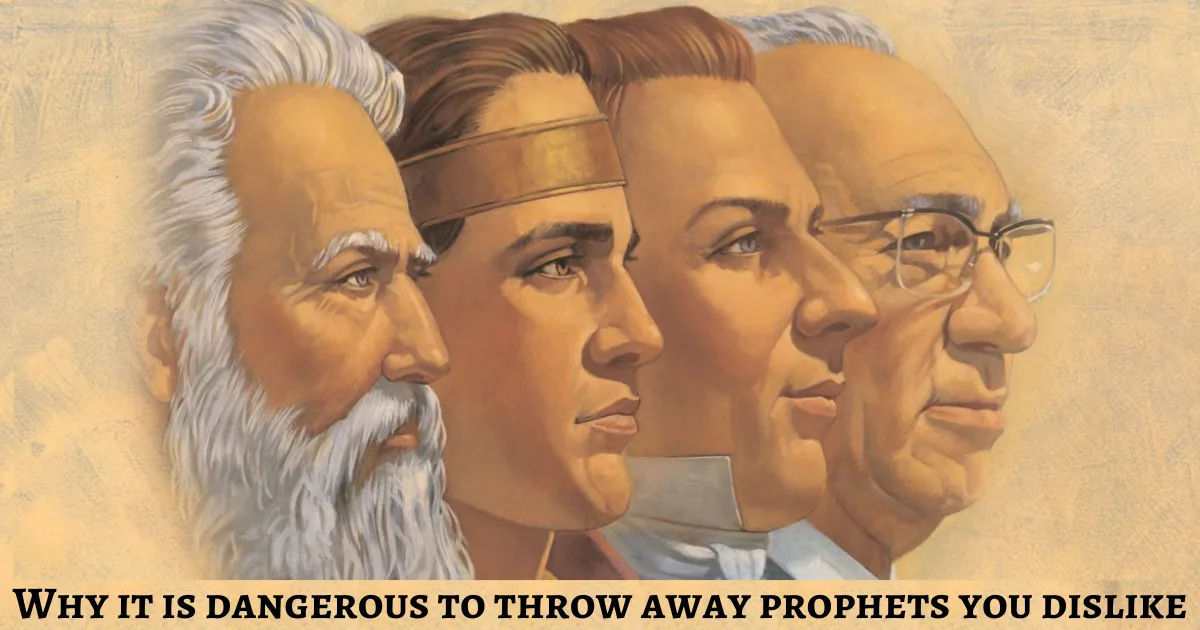 There is growing trend within my conversations with Church members. Many members disagree with the teachings or actions of various prophets...