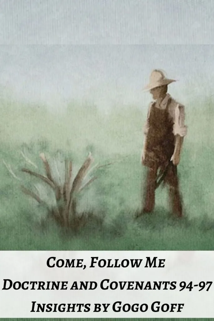 Videos, articles, and insights for this weeks study of Come Follow Me Doctrine and Covenants 94-97 by Jeremy Goff, aka Gogo Goff