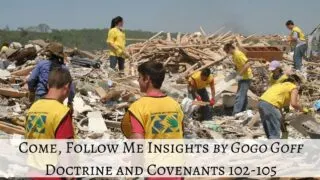 Videos, articles, and insights for this weeks study of Come Follow Me Doctrine and Covenants 102-105 by Jeremy Goff, aka Gogo Goff