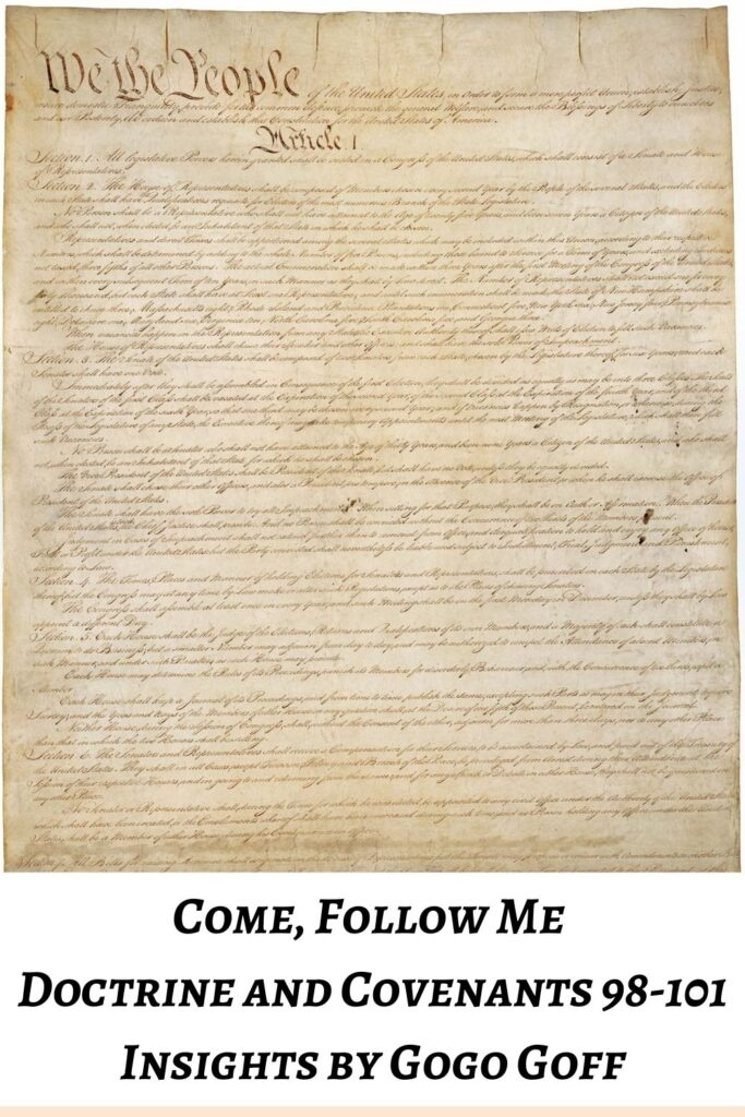 Videos, articles, and insights for this weeks study of Come Follow Me Doctrine and Covenants 98-101 by Jeremy Goff, aka Gogo Goff