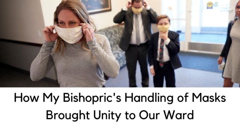 Many wards are being torn apart over the wearing of masks. But my Stake Presidency and Bishopric found a way to bring unity to our wards.