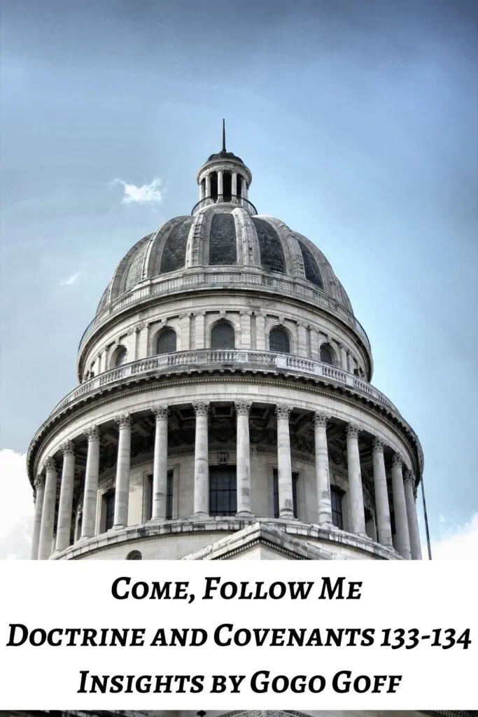 Videos, articles, and insights for this weeks study of Come Follow Me Doctrine and Covenants 133-134 by Jeremy Goff, aka Gogo Goff
