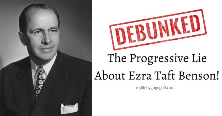 Progressives are spreading a nasty and nefarious lie about Ezra Taft Benson on Social Media, this post debunks their lie.