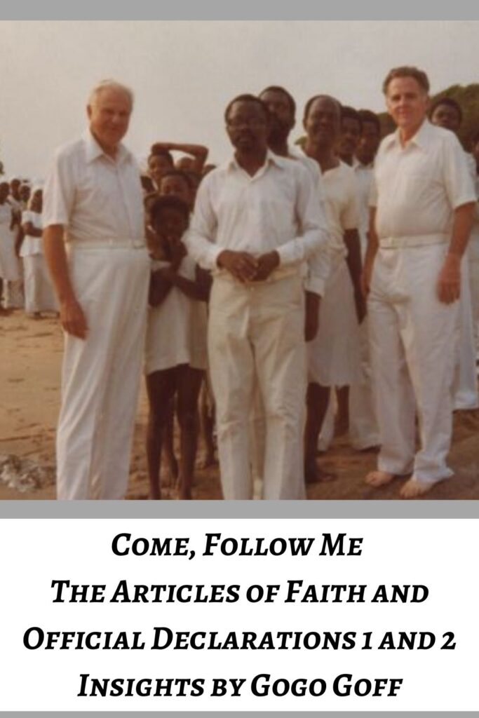Videos, articles, and insights for this weeks study of Come Follow Me The Articles of Faith and Official Declarations 1 and 2 by Jeremy Goff, aka Gogo Goff
