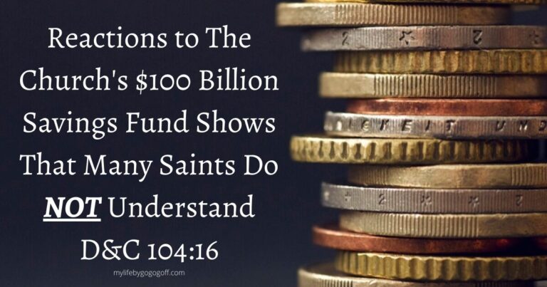 When the news came out that The Church had $100 Billion in savings a lot of people were upset. But their complaints reveal of D&C 104:16 is not understood!