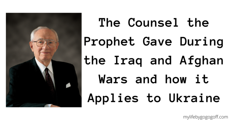 As the war in Ukraine rages, we can learn much from the counsel that the Prophet gave us during the Iraq and Afghan wars.