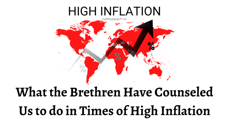 The Brethren have said a lot about inflation. This article is to help you understand their counsel so you get the blessing of following it!