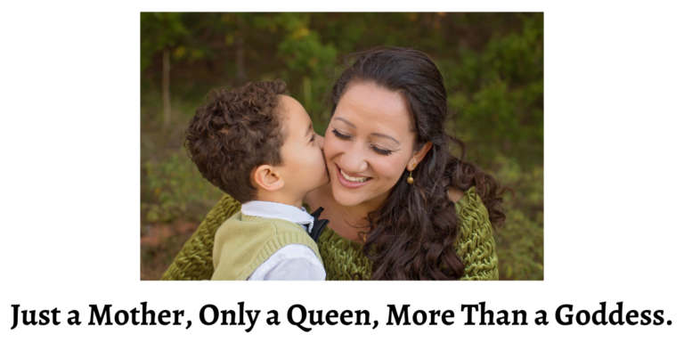 We hear the phrases "just a mother," "only a mother," and "more than a mother" all the time. I believe that Satan rejoices when he hears them