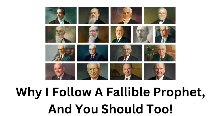 Many people point out that the prophet is not infallible as an excuse to ignore him. I wrote this to explain why I follow a fallible prophet.