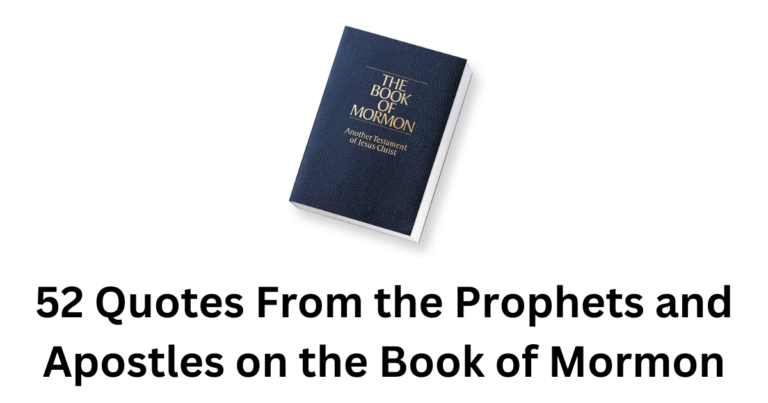 A collection of 52 quotes from various Latter-day Prophets and Apostles on the purpose and power of the Book of Mormon!