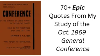 From the Conference Archives: 70+ Epic quotes from my study of the Oct. 1969 General Conference Reports.
