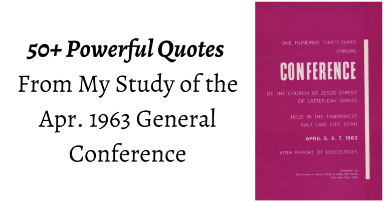 50+ Powerful Quotes from the Apr. 1963 General Conference. Topics Include: Following the prophet, the Book of Mormon, the need for our nation to be righteous, and more!
