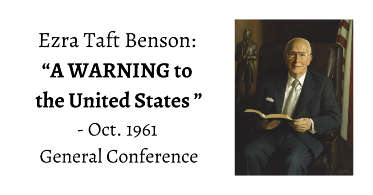 Ezra Taft Benson: A Warning to the United States - Oct. 1961